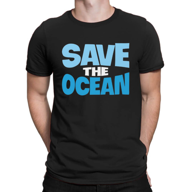 Save The Ocean T-shirt | Artistshot