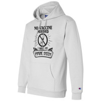 No Vaccine Needed Champion Hoodie | Artistshot