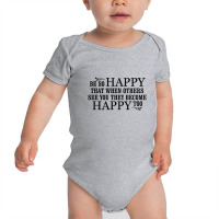 Be Happy Baby Bodysuit | Artistshot