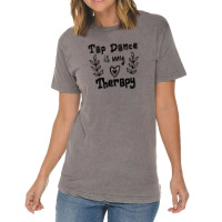 Tap Dance Is My Therapy Vintage T-shirt | Artistshot