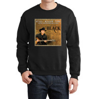 Clint Black Tour 2019 Crewneck Sweatshirt | Artistshot