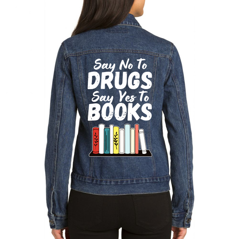 Say No To Drugs Say Yes To Books Anti Drug Red Ribbon Week Ladies Denim Jacket by Jembleng Art | Artistshot