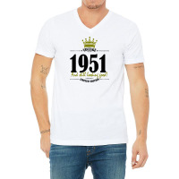 Vintage 1951 And Still Looking Good V-neck Tee | Artistshot