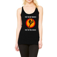 Theyre Not Bruises Racerback Tank | Artistshot