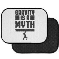 Gravity Is A Myth Rock Climber T  Shirt Gravity Is A Myth Rock Climbin Rear Car Mat | Artistshot