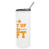 Shut Up And Lift Unisex Weight Lifting Body Building Skinny Tumbler | Artistshot