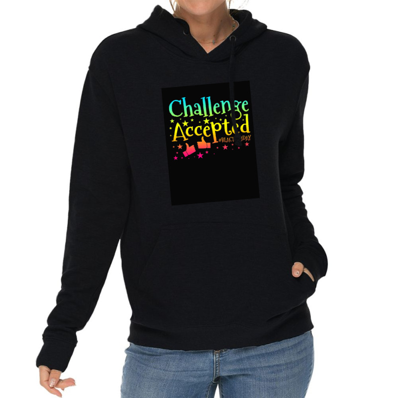 Challenge Accepted Lightweight Hoodie by kalmasem | Artistshot