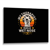 My Therapist Has A Wet Nose Italian Greyhound Dog Vintage Metal Print Horizontal | Artistshot