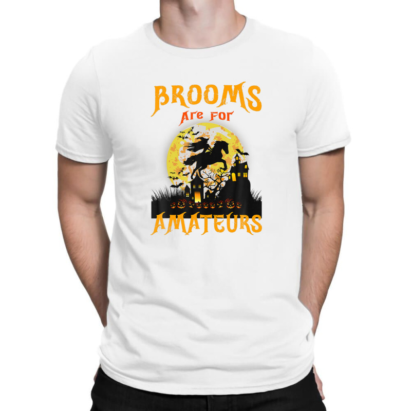 Funny Brooms Are For Amateurs Witch Riding Horse Halloween T-Shirt by RoopKerim1999 | Artistshot