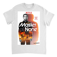 Master Of None Classic T-shirt | Artistshot