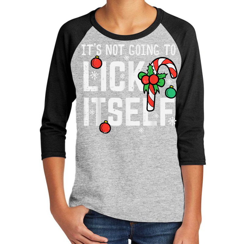 Not Going To Lick Itself Candy Cane Funny Christmas Xmas Men T Shirt Youth 3/4 Sleeve by cm-arts | Artistshot