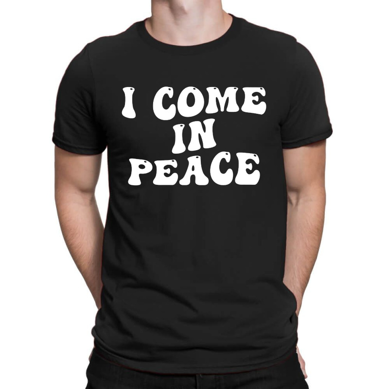 I Come In Peace Im Peace Groovy Retro T-shirt | Artistshot