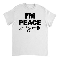 I'm Peace Apparels Funny Couple's Matching Classic T-shirt | Artistshot