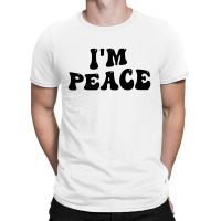 Im Peace I Come In Peace Matching Groovy T-shirt | Artistshot