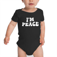 Im Peace I Come In Peace Matching Groovy Baby Bodysuit | Artistshot