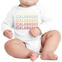 Calabasas California Calabasas Ca Retro Vintage Text Long Sleeve T Shi Long Sleeve Baby Bodysuit | Artistshot