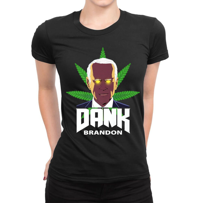 Dank Brandon Joe Biden Cannabis Legalization Premium T Shirt Ladies Fitted T-Shirt by cm-arts | Artistshot