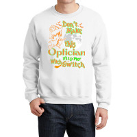 Optician Flip Her Witch Switch Halloween Tshirt Crewneck Sweatshirt | Artistshot