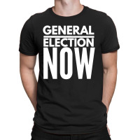 General Election Now T-shirt | Artistshot