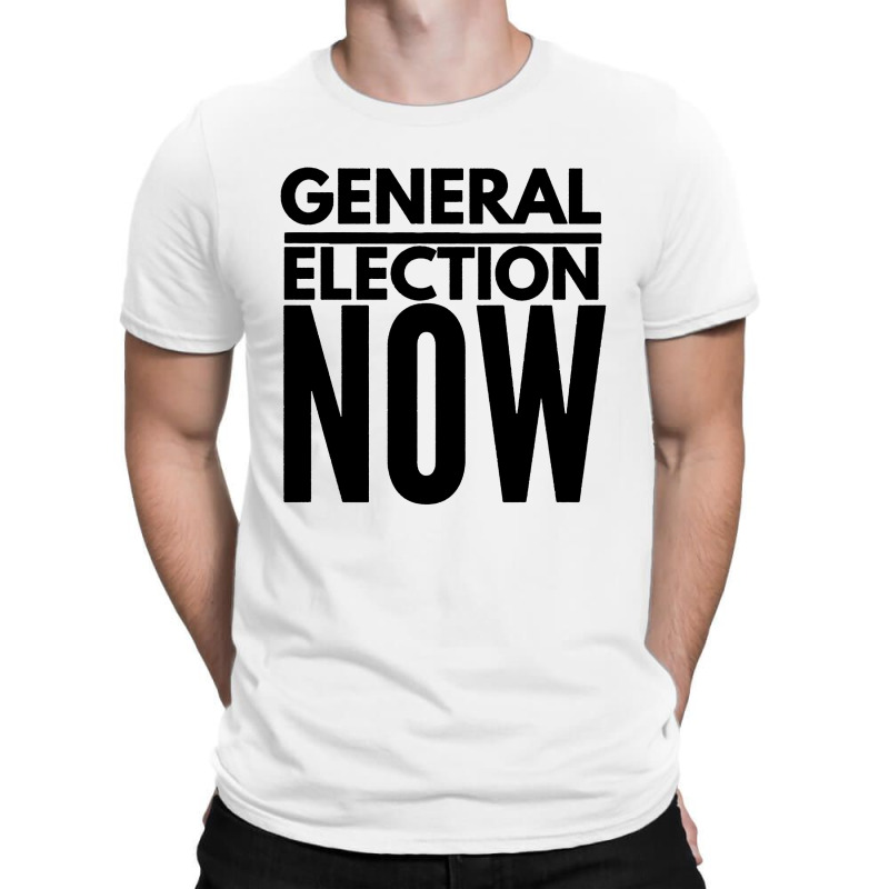 General Election Now T-shirt | Artistshot