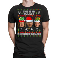 This Is My Ugliest Christmas Sweater Funny Joe Biden Kamala T Shirt T-shirt | Artistshot