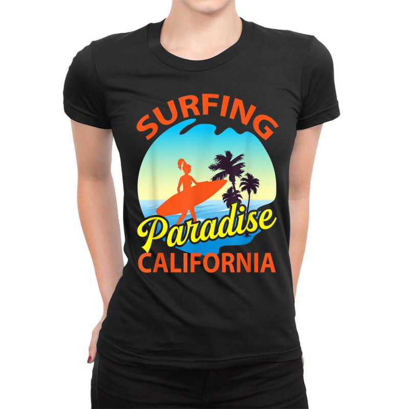 Surfing Paradise California Surfing T Shirt Ladies Fitted T-Shirt by cm-arts | Artistshot