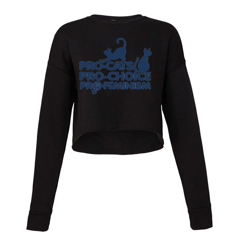 Pro Cats Pro Choice Pro Feminism Cropped Sweater by cm-arts | Artistshot