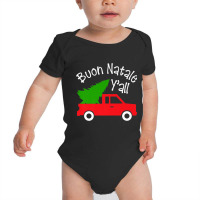 Buon Natale Italian Christmas  Y'all Funny Italy Red Truck Premium T S Baby Bodysuit | Artistshot