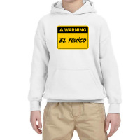 El Toxico   Toxic Latino Premium T Shirt Youth Hoodie | Artistshot