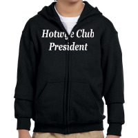 Hotwife Club President Swinger Lifestyle Club Full Swap Milf T Shirt Youth Zipper Hoodie | Artistshot