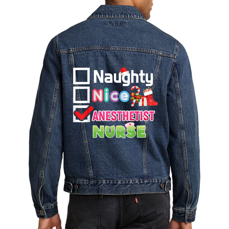 Naughty Nice Anesthetist Nurse Merry Christmas Santa Sweater T Shirt Men Denim Jacket | Artistshot