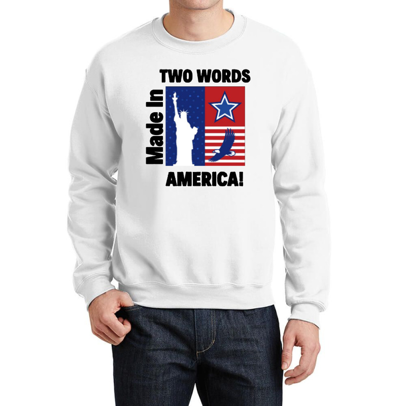 Two Words Made In America Crewneck Sweatshirt | Artistshot