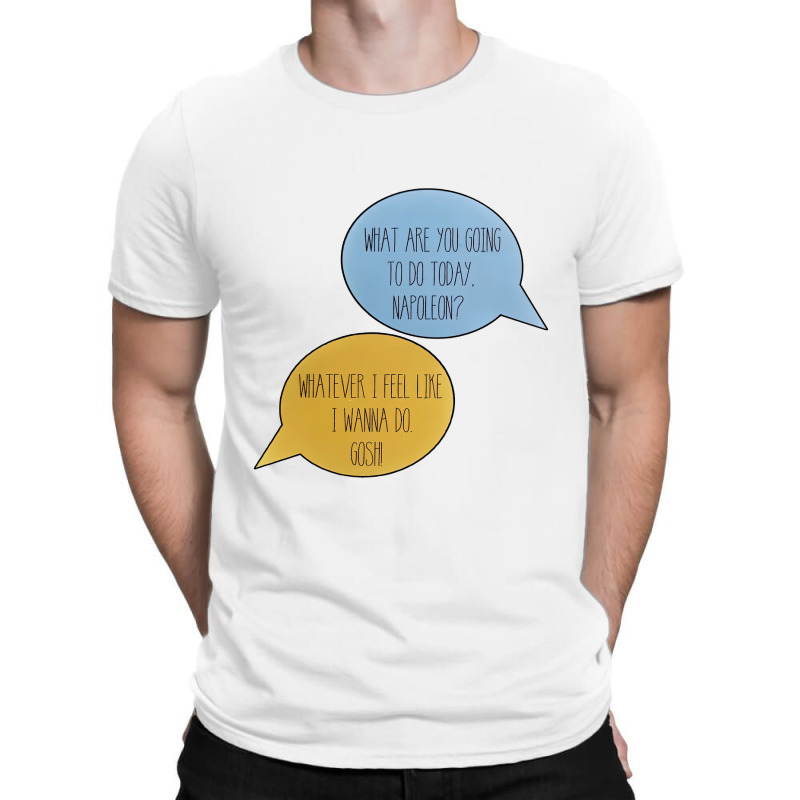 What Are You Going To Do Today Napoleon T-shirt | Artistshot