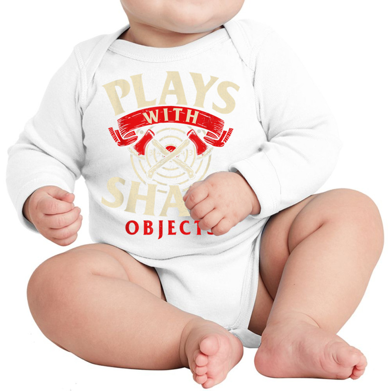 Plays With Sharp Objects   Axe Throwing Hatchet Lumberjack T Shirt Long Sleeve Baby Bodysuit | Artistshot