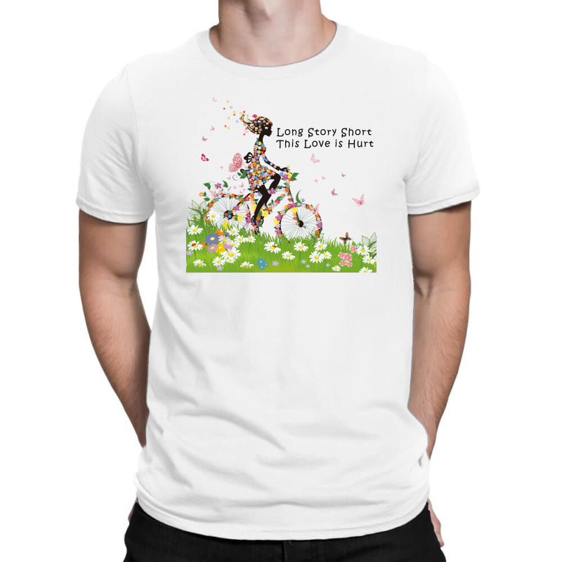 Long Story Short, This Love Is Hurt T-shirt | Artistshot