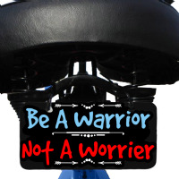 Be A Warrior Not A Worrier Bicycle License Plate | Artistshot