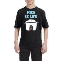 Rice Is Life Love Eating Rice Cooking Rice T Shirt Youth Tee | Artistshot