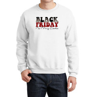 Black Friday Crewneck Sweatshirt | Artistshot