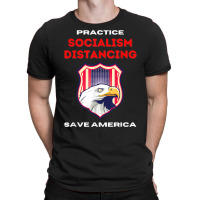 Socialism Distancing And Socialist Distancing A Capitalism T Shirt T-shirt | Artistshot