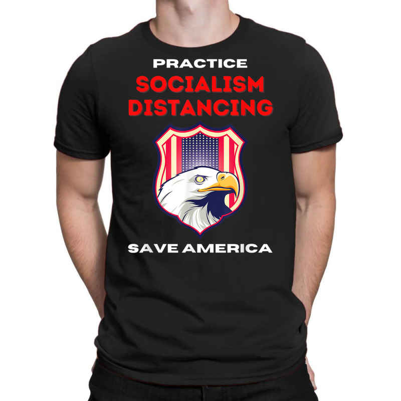 Socialism Distancing And Socialist Distancing A Capitalism T Shirt T-Shirt by cm-arts | Artistshot