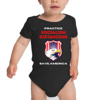 Socialism Distancing And Socialist Distancing A Capitalism T Shirt Baby Bodysuit | Artistshot