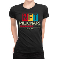 Nft Millionaire Loading   Crypto Hodl T Shirt Ladies Fitted T-shirt | Artistshot