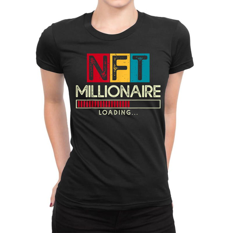 Nft Millionaire Loading   Crypto Hodl T Shirt Ladies Fitted T-Shirt by hin | Artistshot