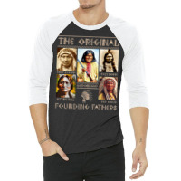 The Original Founding Fathers T Shirt 3/4 Sleeve Shirt | Artistshot