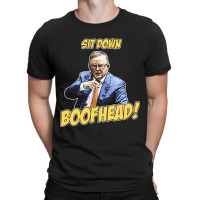 Sit Down Boofhead - Albo Auspol Dutton Australian Politics Anthony Alb T-shirt | Artistshot