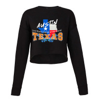 Austin Texas Nicknamed Live Music Capital Of The World T Shirt Cropped Sweater | Artistshot