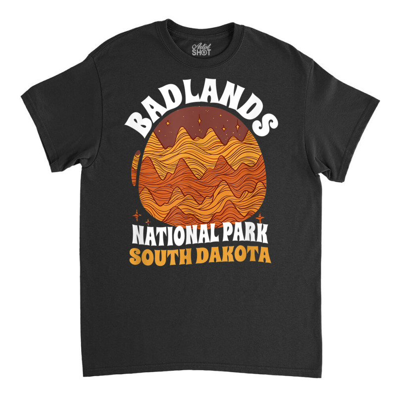 Badlands National Park South Dakota Retro Badlands T Shirt Classic T-shirt by cm-arts | Artistshot