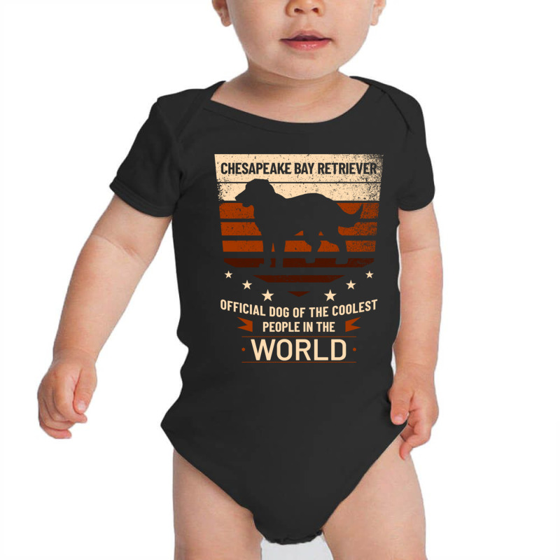 Chesapeake Bay Retriever Official Dog Of The Coolest People Pullover H Baby Bodysuit by cm-arts | Artistshot