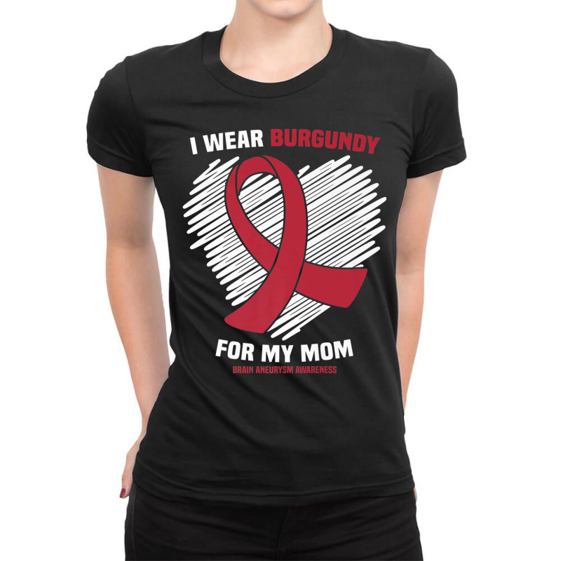 I Wear Burgundy For My Mom Brain Aneurysm Awareness Premium T Shirt Ladies Fitted T-Shirt by cm-arts | Artistshot