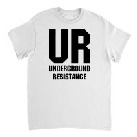 Underground Resistance 2 A Classic T-shirt | Artistshot